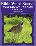 Bible Word Search Walk Through The Bible Volume 107: Lamentations Extra Large Print