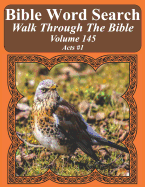Bible Word Search Walk Through the Bible Volume 145: Acts #1 Extra Large Print