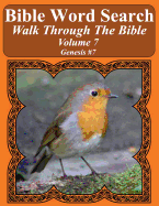 Bible Word Search Walk Through the Bible Volume 7: Genesis #7 Extra Large Print