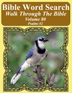 Bible Word Search Walk Through The Bible Volume 80: Psalms #2 Extra Large Print