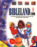 Bibleland. Com: an Incredible Simulated World Wide Web Experience That Takes Kids Back to Bible Times!