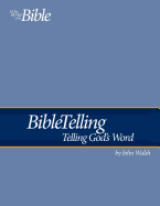 Bibletelling: Telling God's Word