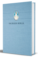 Biblia Cat?lica En Espaol Con Virgen Milagrosa En Cubierta / Catholic Bible in Spanish Hardcover, Blue