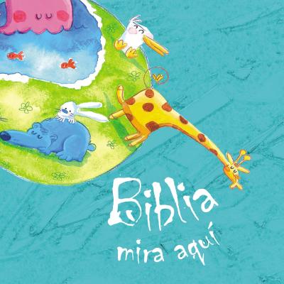 Biblia Mira Aqui - Vium, Cecilie, and Romero, Alejandra Barba (Illustrator), and Gao, Isabelle (Designer)