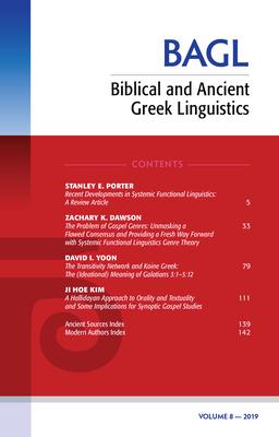 Biblical and Ancient Greek Linguistics, Volume 8 - Porter, Stanley E (Editor), and O'Donnell, Matthew Brook (Editor)