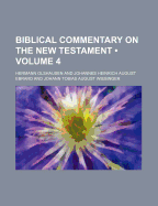 Biblical Commentary on the New Testament Volume 4