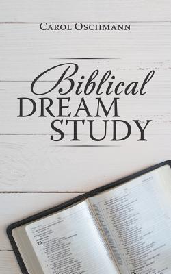 Biblical Dream Study - Oschmann, Carol