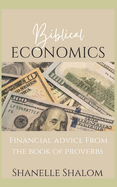 Biblical Economics: Financial Advice from the Book of Proverbs