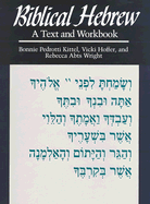 Biblical Hebrew, First Edition (Text) - Kittel, Bonnie Pedrotti, and Hoffer, Vicki, and Wright, Rebecca