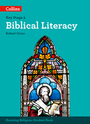 Biblical Literacy - Orme, Robert (Series edited by)