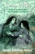 Biblical mothers with contemporary problems