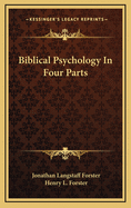 Biblical Psychology in Four Parts