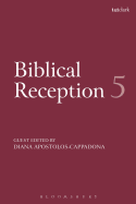 Biblical Reception, 5: Biblical Women and the Arts