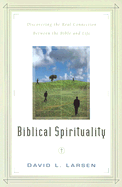 Biblical Spirituality - Larsen, David L, D.D.