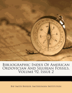 Bibliographic Index of American Ordovician and Silurian Fossils, Volume 92, Issue 2