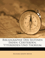 Bibliographie Der Seltenen Erden: Ceriterden, Yttererden Und Thorium