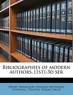 Bibliographies of Modern Authors. [1st]-3D Ser (Volume 1)