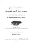 Bibliography of American Literature, Volume 8: Charles Warren Stoddard to Susan Bogert Warner