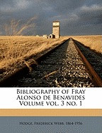 Bibliography of Fray Alonso de Benavides Volume Vol. 3 No. 1