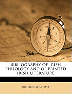 Bibliography of Irish Philology and of Printed Irish Literature Volume 1