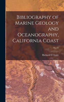 Bibliography of Marine Geology and Oceanography, California Coast; No.44 - Terry, Richard D