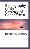 Bibliography of the Geology of Connecticut