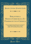 Bibliotheca Medico-Chirurgica Et Pharmaceutico-Chemica: Oder Verzeichni? Derjenigen Medizinischen, Chirurgischen, Geburtshilflichen Und Pharmazeutisch-Chemischen B?cher, Welche Vom Jahre 1750 Bis Zur Mitte Des Jahres 1837 in Deutschland Erschienen Sind