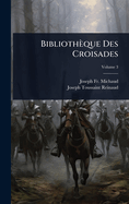Bibliotheque Des Croisades