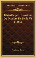 Bibliotheque Historique de Diodore de Sicile V1 (1865)