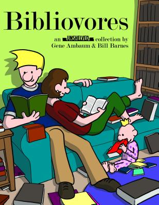 Bibliovores: An Unshelved Collection - Ambaum, Gene, and Barnes, Bill