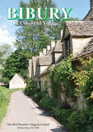 Bibury: A Cotswold Village - 