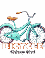 Bicycle Coloring Book: 100+ Unique and Beautiful Designs for All Fans