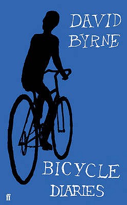 Bicycle Diaries - Byrne, David