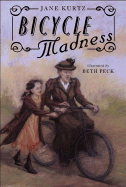 Bicycle Madness - Kurtz, Jane