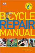 Bicycle Repair Manual, 6th Edition