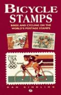Bicycle Stamps: Bikes and Cycling on the World's Postage Stamps