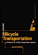 Bicycle Transportation: A Handbook for Cycling Transportation Engineers