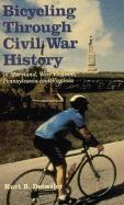 Bicycling Through Civil War History: In Maryland, West Virginia, Pennsylvania and Virginia