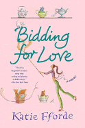 Bidding for Love - Fforde, Katie