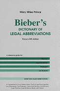 Bieber's Dictionary of Legal Abbreviations: Prince's Fifth Edition