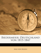 Biedermeier; Deutschland von 1815-1847