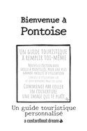 Bienvenue ? Pontoise: Un guide touristique personnalis?