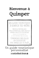 Bienvenue ? Quimper: Un guide touristique personnalis?