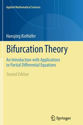 Bifurcation Theory: An Introduction with Applications to Partial Differential Equations - Kielhfer, Hansjrg