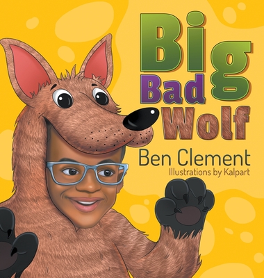 Big Bad Wolf - Clement, Ben