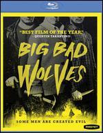Big Bad Wolves [Blu-ray] - Aharon Keshales; Navot Papushado