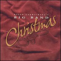 Big Band Christmas - Ralph Carmichael
