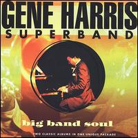 Big Band Soul: Live at Town Hall, N.Y.C./World Tour 1990 - Gene Harris & Philip Morris