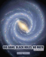 Big Bang, Black Holes, No Math Lab Manual