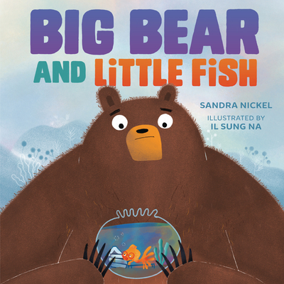 Big Bear and Little Fish - Nickel, Sandra